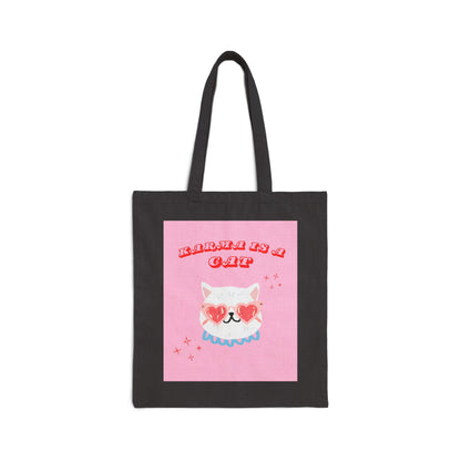 Karma is a Cat Tote Bag