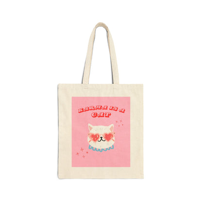 Karma is a Cat Tote Bag