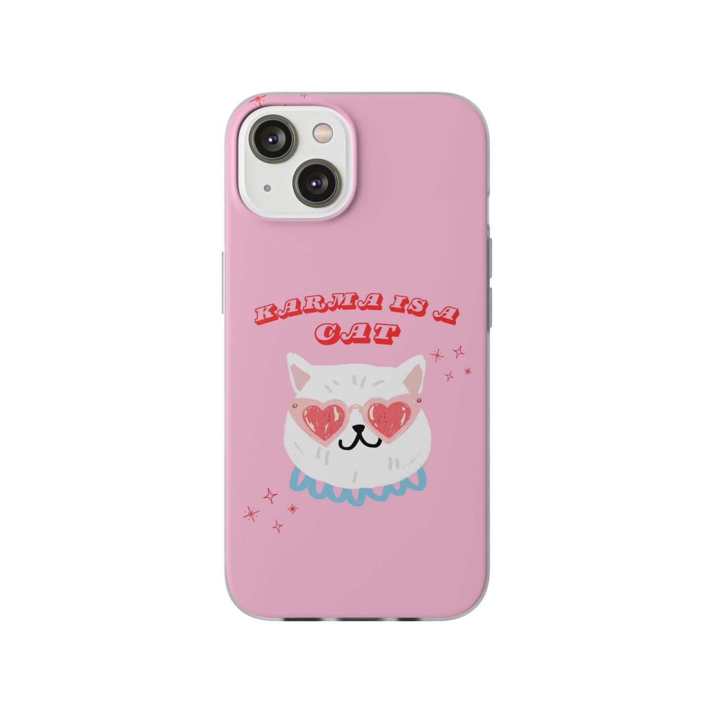 Karma is a Cat Phone Case | Pop Culture Cat Lover Gift | Heart Sunglasses Kitty